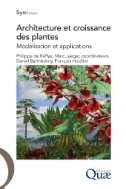 Architecture et croissance des plantes : Modélisation et applications