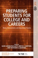 Preparing Students for College and Careers : Theory, Measurement, and Educational Practice