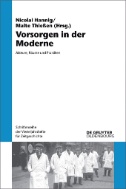 Vorsorgen in der Moderne : Akteure, Räume und Praktiken