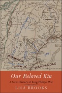 Our Beloved Kin : A New History of King Philip’s War