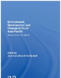 Environment, Development and Change in Rural Asia-Pacific : Between Local and Global