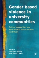 Gender Based Violence in University Communities : Policy, Prevention and Educational Initiatives