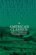 American Classics : Evolutionary Perspectives