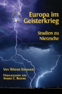 Europa im Geisterkrieg. Studien zu Nietzsche