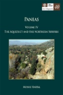 Paneas IV. The Aqueduct and the Northern Suburbs