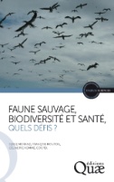 Faune sauvage, biodiversité et santé, quels défis ?