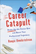 The-Career-Catapult-:-Shake-Up-the-Status-Quo-and-Boost-Your-Professional-Trajectory