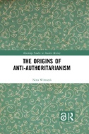 The Origins of Anti-Authoritarianism