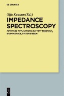 Impedance Spectroscopy : Advanced Applications: Battery Research, Bioimpedance, System Design