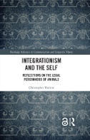 Integrationism and the Self : Reflections on the Legal Personhood of Animals