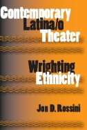 Contemporary-Latina/o-Theater-:-Wrighting-Ethnicity