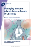 Fast Facts: Managing Immune-related Adverse Events in Oncology : Early Recognition, Prompt Intervention, Effective Management