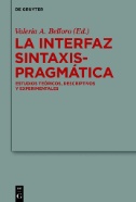 La Interfaz Sintaxis-Pragmática : Estudios teóricos, descriptivos y experimentales