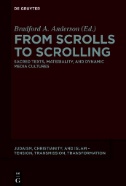 From Scrolls to Scrolling : Sacred Texts, Materiality, and Dynamic Media Cultures