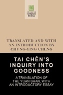 Tai Chen's Inquiry Into Goodness : A Translation of the Yuan Shan, With an Introductory Essay