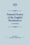 Pastoral Poetry of the English Renaissance : An Anthology