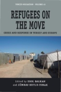 Refugees on the Move : Crisis and Response in Turkey and Europe