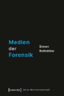 Medien der Forensik