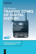 Trading Zones of Digital History