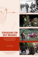 Struggling for Self Reliance : Four Case Studies of Australian Regional Force Projection in the Late 1980s and the 1990s