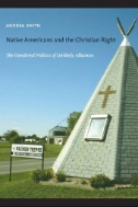 Native Americans and the Christian Right : The Gendered Politics of Unlikely Alliances