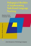 Pedagogical Realities of Implementing Task-Based Language Teaching