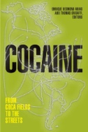 Cocaine : From Coca Fields to the Streets