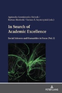 In Search of Academic Excellence : Social Sciences and Humanities in Focus (Vol. I)