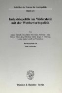 Industriepolitik im Widerstreit mit der Wettbewerbspolitik.