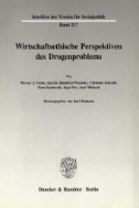 Wirtschaftsethische Perspektiven des Drogenproblems.