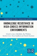 Knowledge Resistance in High-Choice Information Environments