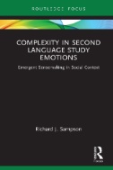 Complexity in Second Language Study Emotions : Emergent Sensemaking in Social Context