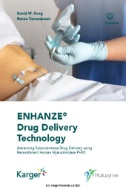 ENHANZE® Drug Delivery Technology : Advancing Subcutaneous Drug Delivery Using Recombinant Human Hyaluronidase PH20