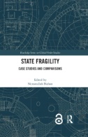 State Fragility : Case Studies and Comparisons