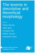 The Lexeme in Descriptive and Theoretical Morphology