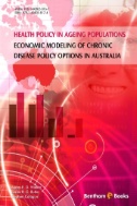 Health Policy in Ageing Populations: Economic Modeling of Chronic Disease Policy Options in Australia