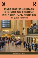 Investigating Human Interaction Through Mathematical Analysis : The Queue Transform