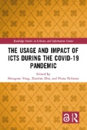 The Usage and Impact of ICTs During the Covid-19 Pandemic