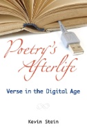 Poetry's Afterlife : Verse in the Digital Age