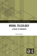 Moral Teleology : A Theory of Progress