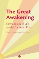 The Great Awakening : New Modes of Life Amidst Capitalist Ruins