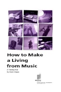 How to Make a Living From Music: A Training Tool