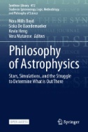 Philosophy of Astrophysics : Stars, Simulations, and the Struggle to Determine What Is Out There