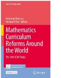 Mathematics Curriculum Reforms Around the World : The 24th ICMI Study