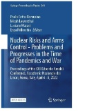 Nuclear Risks and Arms Control - Problems and Progresses in the Time of Pandemics and War : Proceedings of the XXII Edoardo Amaldi Conference, Accademia Nazionale Dei Lincei, Rome, Italy, April 6–8, 2022