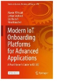 Modern IoT Onboarding Platforms for Advanced Applications : A Practitioner’s Guide to KIS.ME