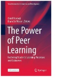 The Power of Peer Learning : Fostering Students’ Learning Processes and Outcomes