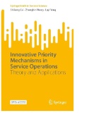 Innovative Priority Mechanisms in Service Operations : Theory and Applications