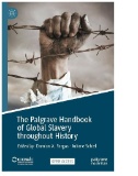 The Palgrave Handbook of Global Slavery Throughout History