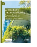 A Transition to Sustainable Housing : Progress and Prospects for a Low Carbon Housing Future